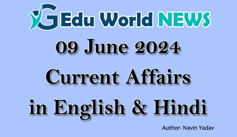 09 June 2024 Current Affairs in English & Hindi